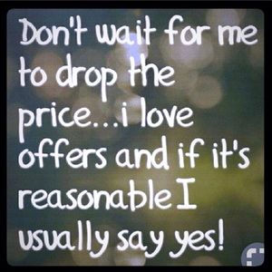 Offers Welcomed in my Closet!